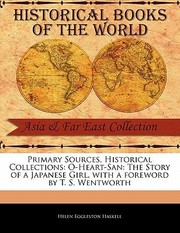 Primary Sources Historical Collections Oheart San by Helen Eggleston Haskell
