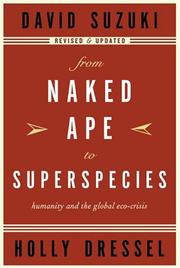 Cover of: From naked ape to superspecies: humanity and the global eco-crisis