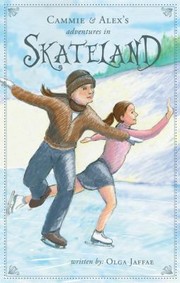 Cover of: Cammie And Alexs Adventures In Skateland by 