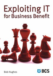 Cover of: Exploiting It for Business Benefit