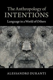 Cover of: The Anthropology of Intentions