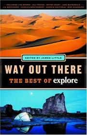 Cover of: Way Out There: The Best of <i>Explore</i>