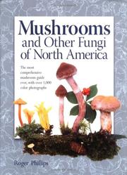 Cover of: Mushrooms and Other Fungi of North America by Roger Phillips