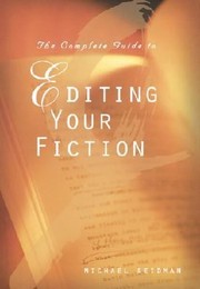 Cover of: The Complete Guide To Editing Your Fiction