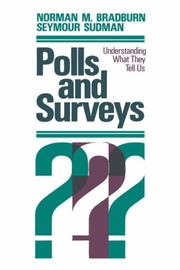 Cover of: Polls & surveys: understanding what they tell us