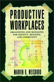 Productive workplaces by Marvin Ross Weisbord