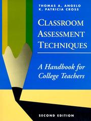 Classroom assessment techniques by Thomas A. Angelo, K. Patricia Cross