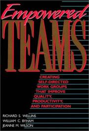 Cover of: Empowered Teams: Creating Self-Directed Work Groups That Improve Quality, Productivity, and Participation (The Jossey-Bass Management)