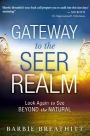 Gateway to the Seer Realm by Barbie L. Breathitt