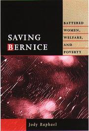 Cover of: Saving Bernice: Battered Women, Welfare, and Poverty