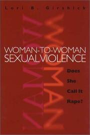 Cover of: Woman-to-Woman Sexual Violence: Does She Call It Rape? (The Northeastern Series on Gender, Crime, and the Law)