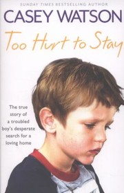 Cover of: Too Hurt to Stay