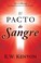 Cover of: El Pacto de Sangre  Tbe Blood Pact