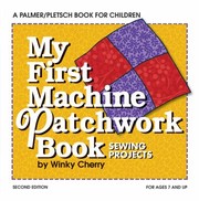Cover of: My First Patchwork Book Hand And Machine Sewing