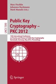 Cover of: Public Key Cryptography  PKC 2012
            
                Lecture Notes in Computer Science