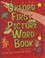 Cover of: Oxford First Picture Word Book Illustrated by Heather Hayworth