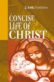 Cover of: Concise Life Of Christ by 