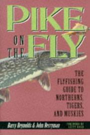 Cover of: Pike on the fly: the flyfishing guide to northerns, tigers, and muskies