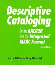 Cover of: Descriptive cataloging for the AACR2R and the integrated MARC format: a how-to-do-it workbook