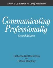 Cover of: Communicating professionally by Catherine Sheldrick Ross