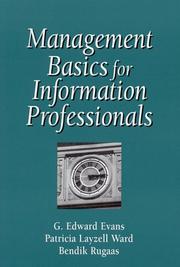 Management basics for information professionals by G. Edward Evans, Patricia Layzell Ward