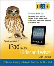 Cover of: Ipad for the Older and Wiser
            
                Third Age Trust U3aOlder  Wiser
