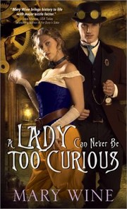 Cover of: A Lady Can Never Be Too Curious