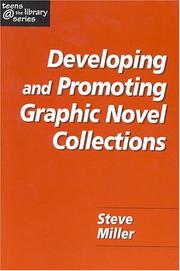 Developing and promoting graphic novel collections by Miller, Steve
