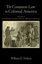 Cover of: The Common Law In Colonial America The Middle Colonies And The Carolinas 16601730