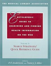 Cover of: The Medical Library Association Encyclopedic Guide to Searching and Finding Health Information on the Web (The Medical Library Association) |