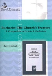 Cover of: Eucharist The Churchs Treasure A Companion To Ecclesia De Eucharistia Pope John Paul Iis Encyclical Letter On The Eucharist In Its Relationship To The Church