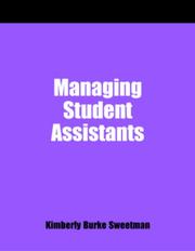 Managing Student Assistants by Kimberly Burke Sweetman