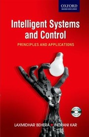 Cover of: Intelligent Systems And Control Principles And Applications by 