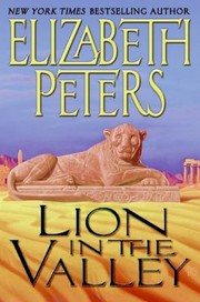 Cover of: Lion in the Valley
            
                Amelia Peabody Mysteries Hardcover