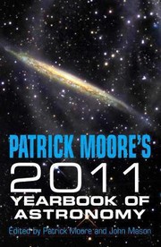 Cover of: Patrick Moores Yearbook of Astronomy 2011
            
                Yearbook of Astronomy