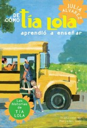 Cover of: De Cmo La Ta Lola Aprendi A Ensear