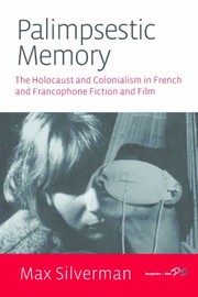 Cover of: Palimpsestic Memory The Holocaust And Colonialism In French And Francophone Fiction And Film