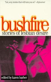 Cover of: Bushfire: Stories of Lesbian Desire (Lace Publications)