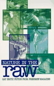 Cover of: Nature in the Raw: Gay Erotic Fiction from Freshmen Magazine