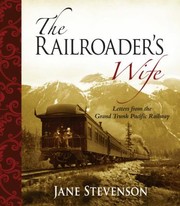 Cover of: The Railroaders Wife Letters From The Grand Trunk Pacific Railway