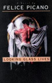 Cover of: Looking Glass Lives: a novel