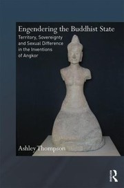 Cover of: Engendering The Buddhist State Reconstructions Of Cambodian History