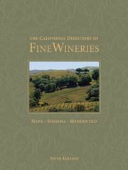 Cover of: The California Directory of Fine Wineries
            
                California Directory of Fine Wineries Napa Sonoma by 