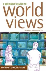Cover of: A Spectators Guide To World Views by 