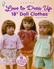 Cover of: Love to Dress Up 18 Doll Clothes With Patterns