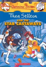 Cover of: Thea Stilton and the Star Castaways: Thea Stilton - 7