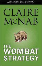 Cover of: The wombat strategy: a Kylie Kendall mystery