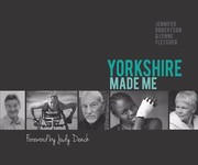 Cover of: Yorkshire Made Me