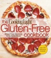 Cover of: The Cooking Light Glutenfree Cookbook Simple Food Solutions For Everyday Meals