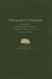 Cover of: Vineyards Vaqueros Indian Labor And The Economic Expansion Of Southern California 17711877